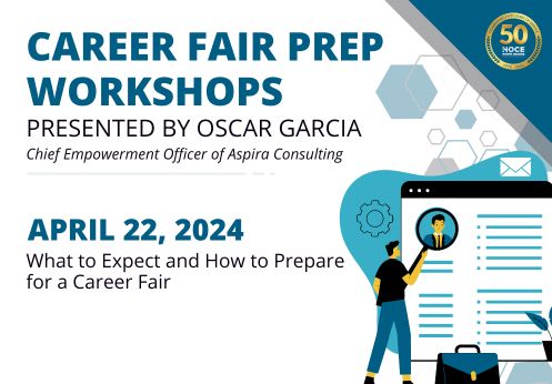 Career Fair Prep Workshops presented by Oscar Garcia. April 22, 2024, what to expect and how to prepare for a career fair.