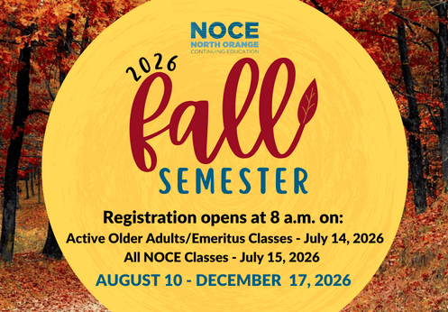 2026 Fall Semester, registration opens on July 14, 2026 for older adults classes and July 15, 2026 for all NOCE classes