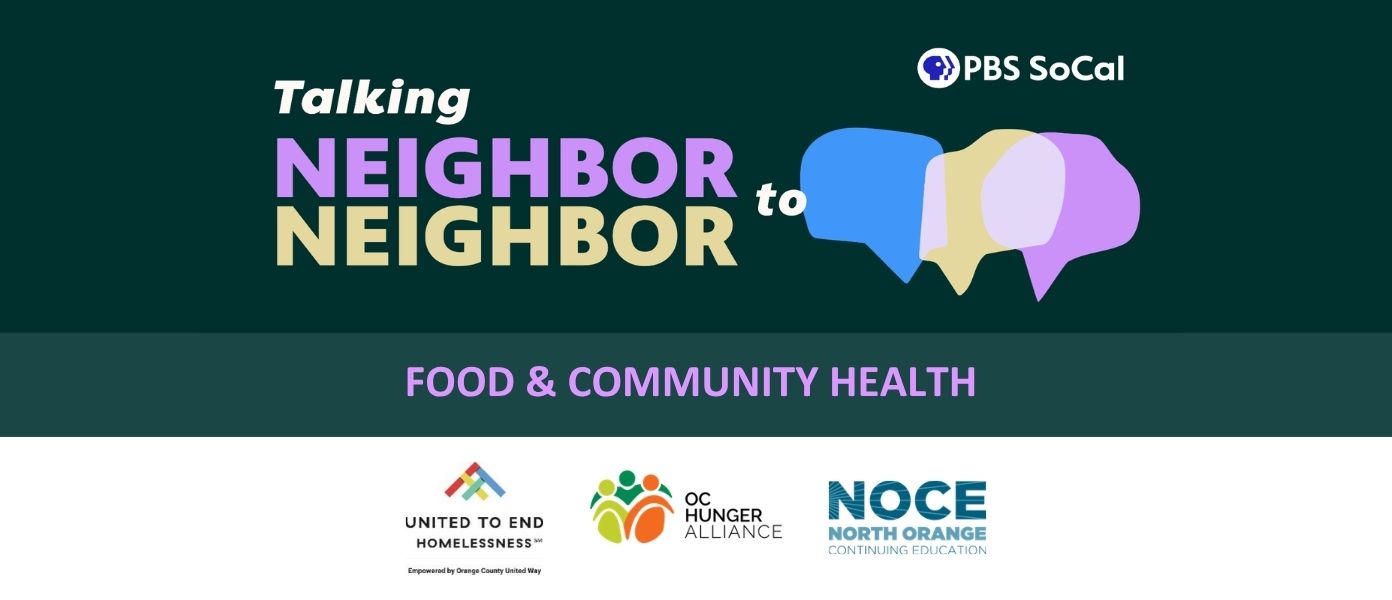 Slider Image 1for PBS SoCal is hosting “Talking Neighbor to Neighbor” at NOCE
